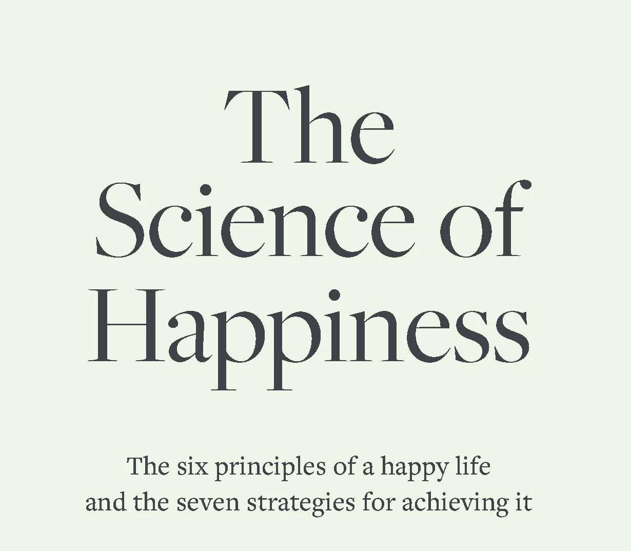 The Science of Happiness Brendan Kelly