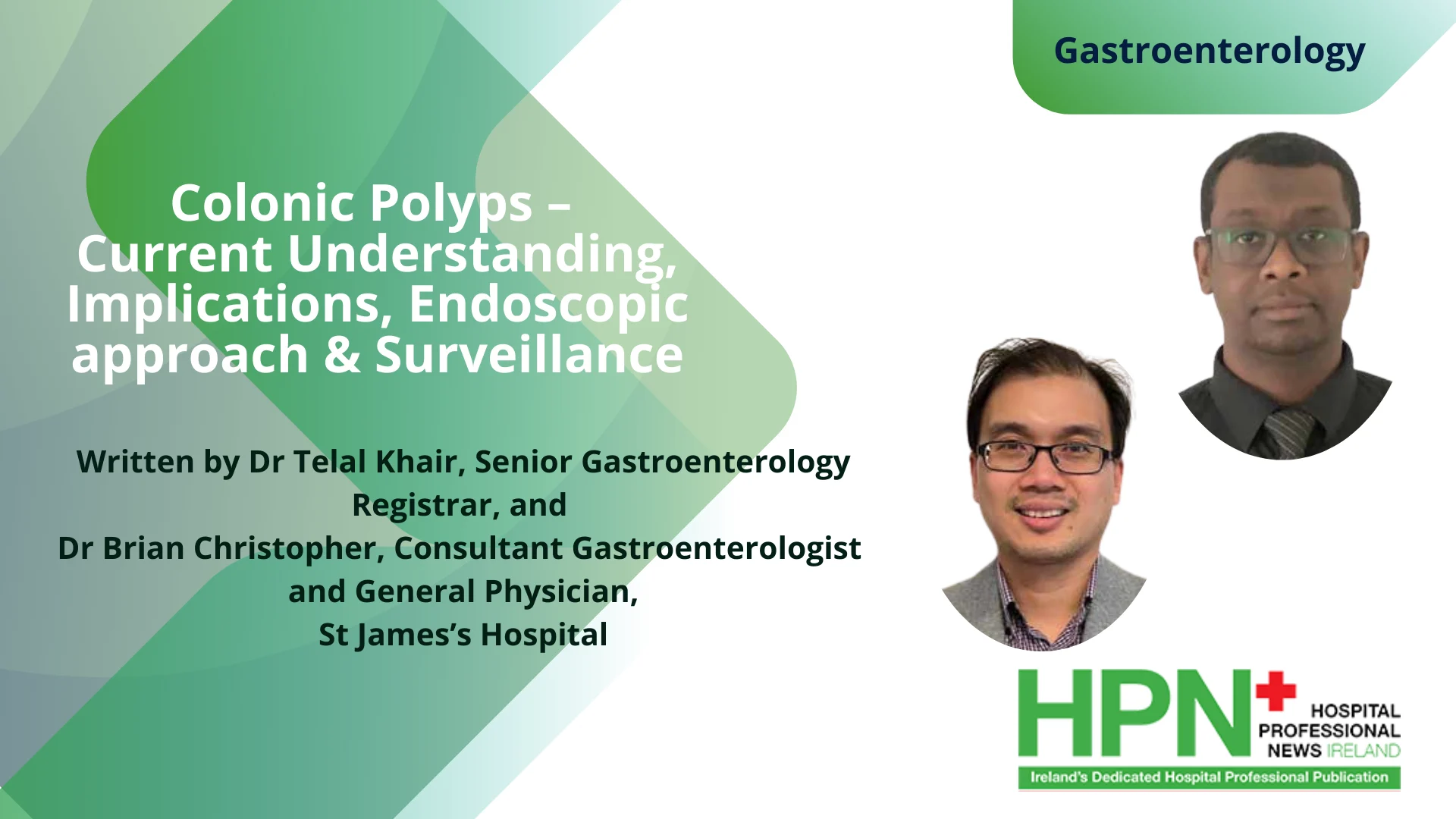 Colonic Polyps – Current Understanding, Implications, Endoscopic approach & Surveillance