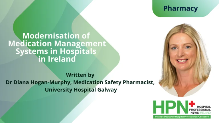 Modernisation of Medication Management Systems in Hospitals in Ireland