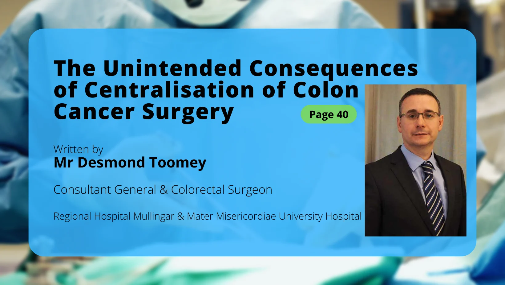 The Unintended Consequences of Centralisation of Colon Cancer Surgery