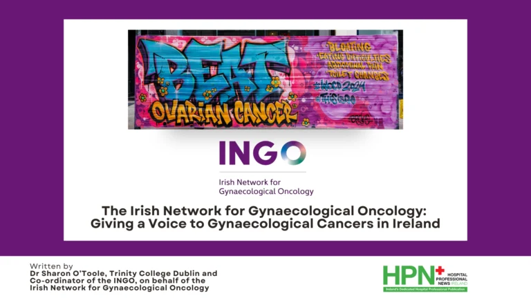 The Irish Network for Gynaecological Oncology: Giving a Voice to Gynaecological Cancers in Ireland