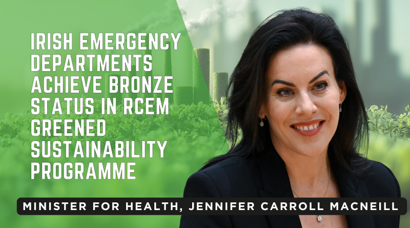 Irish Emergency Departments achieve Bronze status in RCEM GreenED sustainability programme