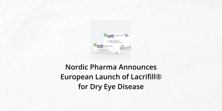 European Launch of Lacrifill® Marks New Option for Dry Eye Management
