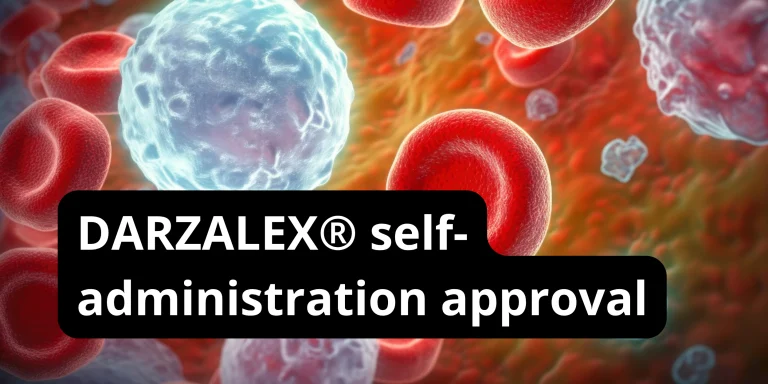DARZALEX® Becomes First Oncology Injectable Approved for Self-Administration in Europe